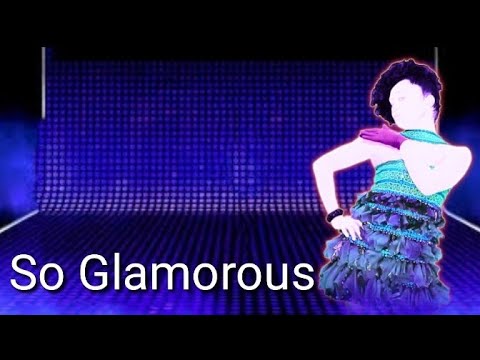 just dance 4-so glamorous (fanmade mash-up)