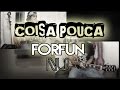 Forfun - Coisa pouca - (Cover) 