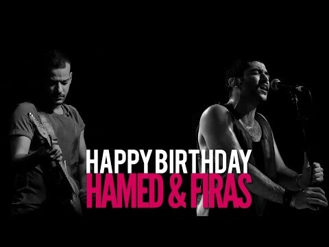 Happy Birthday Hamed & Firas!