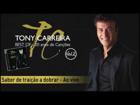 Sabor A Traição A Dobrar - Tony Carreira
