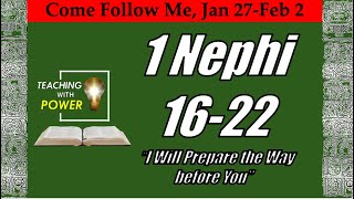Come Follow Me 1 Nephi 16-22 (Jan 27-Feb 2)