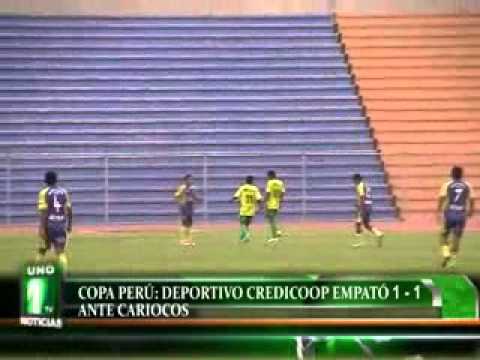 COPA PERÚ: DEPORTIVO CREDICOOP EMPATÓ 1 - 1 ANTE CARIOCOS