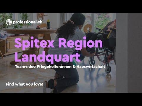 Ein Einblick in die vielseitige Arbeit bei der Spitex Region Landquart | professional.ch