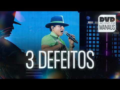 3 Defeitos - Filho do Piseiro