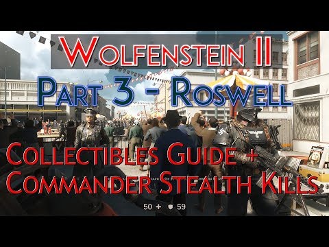 Wolfenstein II: The New Colossus - Collectibles Guide + Stealth Kills - Part 3 'Roswell'
