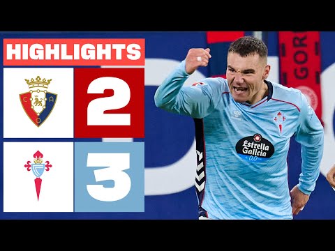 CA OSASUNA 2 - 3 CELTA | HIGHLIGHTS LALIGA EA SPORTS