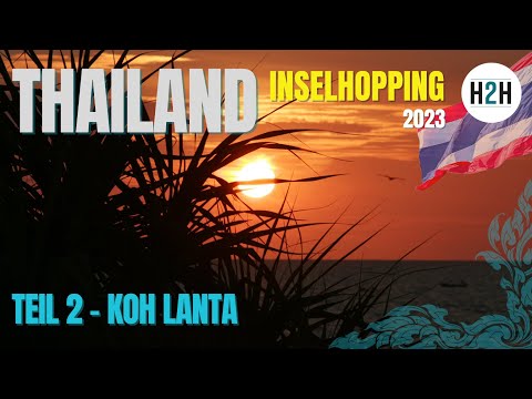 Thailand Teil 2 - Koh Lanta. Weitaus mehr, als nur Strandurlaub: überzeugt Euch selbst!