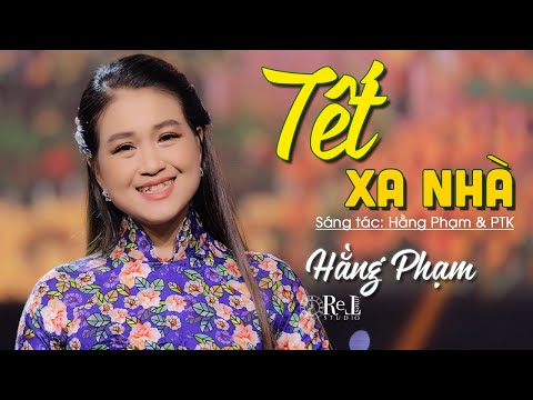 Tết xa nhà - Hằng Phạm