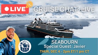 Cruise Chat: LIVE — Ultra-Luxury Cruising with Seabourn with Special Guest Javier 📱