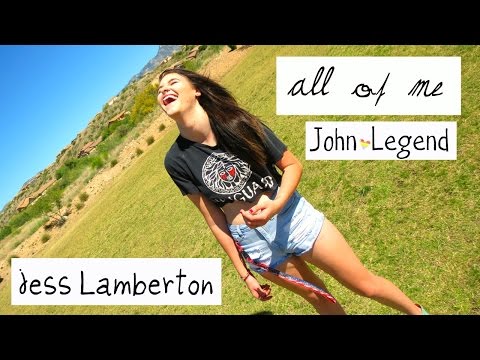 All Of Me | John Legend Cover // Jess Lamberton