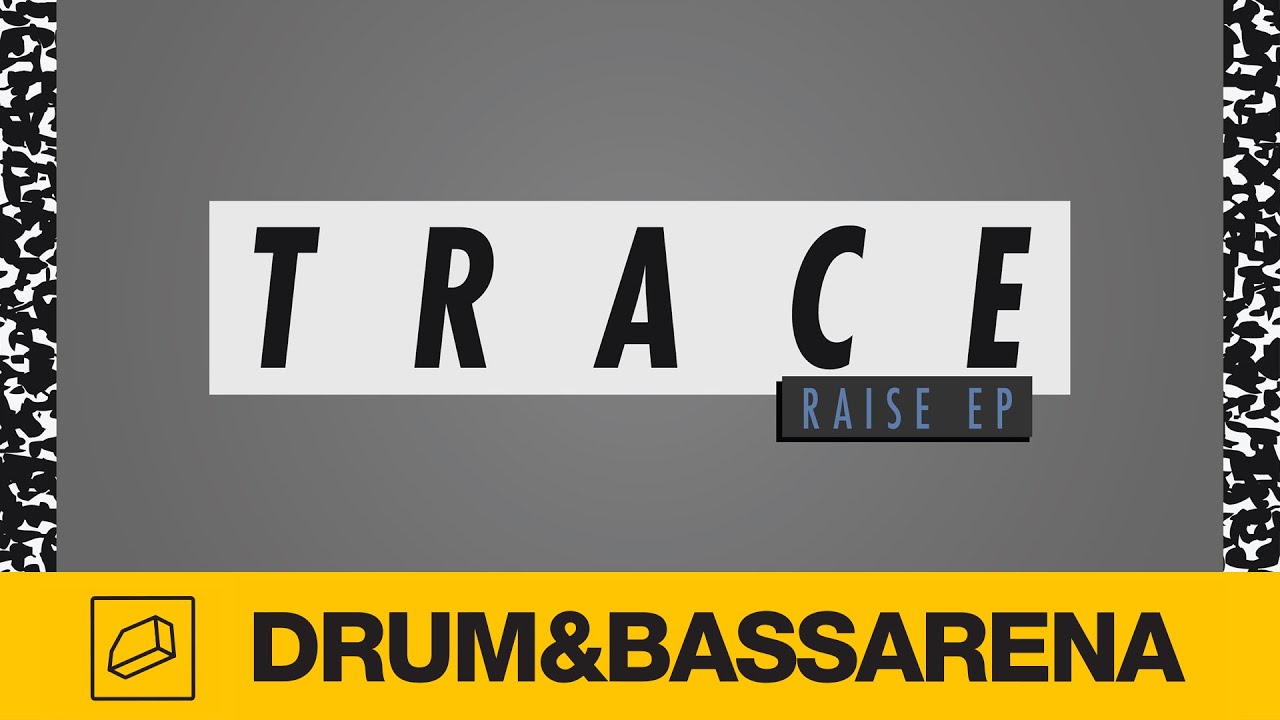 Trace & Kid Drama - Raise