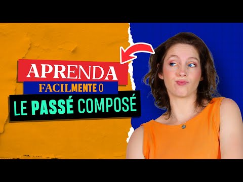 APRENDA FACILMENTE O LE PASSÉ COMPOSÉ | “avec l'auxiliaire avoir” | Céline Chevallier