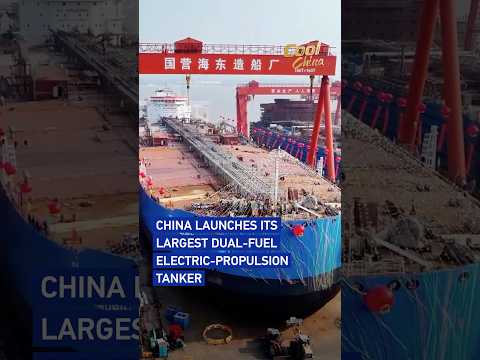 China launches its largest dual-fuel electric-propulsion tanker #coolchina