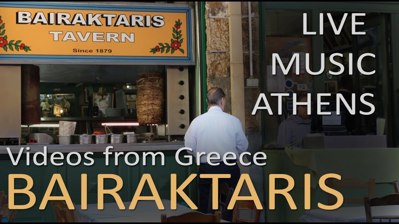 Bairaktaris taverna - Athens - Live music!