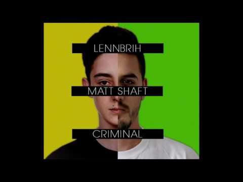 Lennbrih & Matt Shaft - Criminal (Official audio)