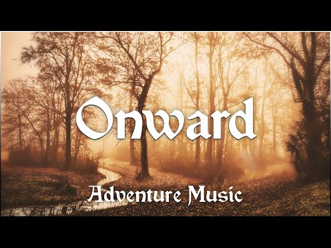 Onward - Adventure/Folk Music