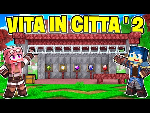 HO APERTO IL MIO NUOVO NEGOZIO NELLA VITA IN CITTÀ 2! - MINECRAFT Ep.17