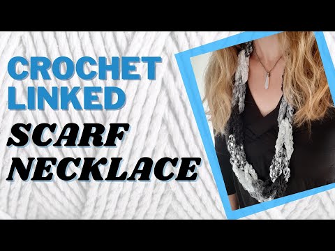 How to Crochet a Linked Scarf Necklace with Trellis Ladder Yarn