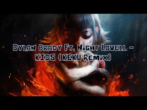 Dylan Brady Ft. Night Lovell - KIDS (KEKU Remix)