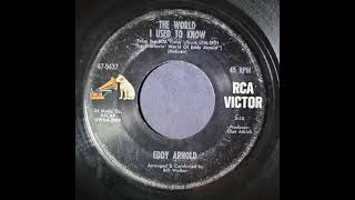 (Unrestored) Eddy Arnold - The World I Used to Know