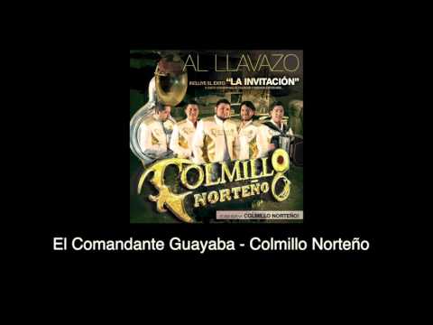 Video El Comandante Guayaba (Audio) de Colmillo Norteño