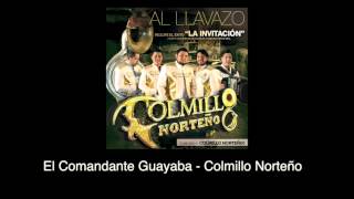 Video El Comandante Guayaba (Audio) de Colmillo Norteño