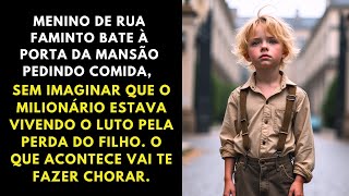 MENINO DE RUA FAMINTO BATE NA MANSÃO, SEM SABER QUE O DONO CHORAVA PELA PERDA DO FILHO.