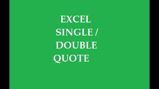 Add single / double quote to text or string in Excel