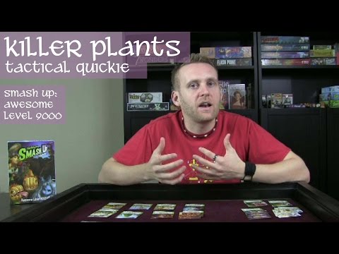 Killer Plants - Tactical Quickie - Smash Up: Awesome Level 9000