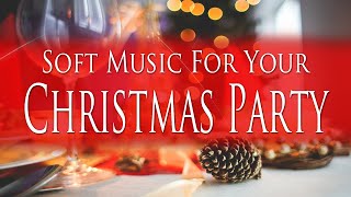 Soft Christmas Party Music :)  Music mix of Soft Relaxing Christmas Songs