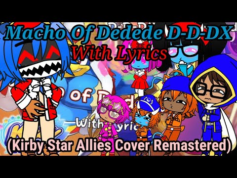 The Ethans React To:Macho Of Dedede With Lyrics DX (Remastered) By Juno Songs (Gacha Club)