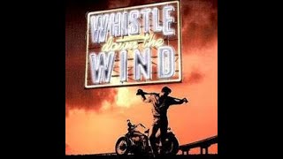 Whistle Down the Wind