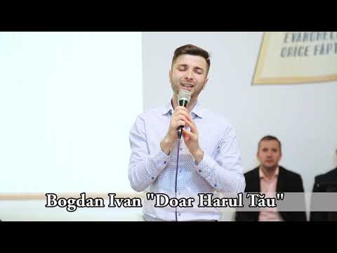 Bogdan Ivan "Doar Harul tau"
