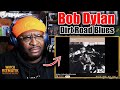 THE RAWNESS IS CRAZY 😱🔥 | Bob Dylan – Dirt Road Blues | REACTION/REVIEW