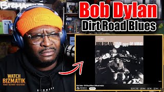 THE RAWNESS IS CRAZY 😱🔥 | Bob Dylan – Dirt Road Blues | REACTION/REVIEW
