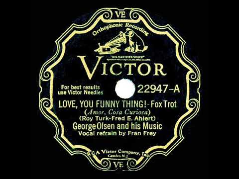 1932 George Olsen - Love, You Funny Thing! (Fran Frey vocal)