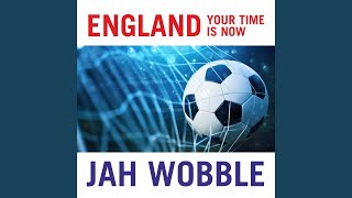 England Your Time Is Now