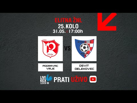|Elitna ŽNL|: Podravac Virje vs Osvit Đelekovec