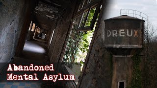 The LARGEST Abandoned Asylum/Sanatorium in France!