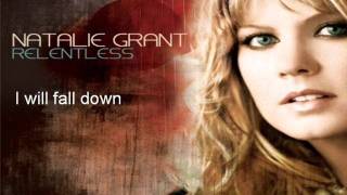 Natalie Grant - I Will Not Be Moved w/ Lyrics - Relentless