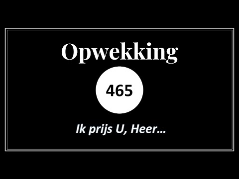 Opwekking 465