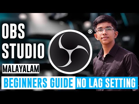 OBS STUDIO NO LAG SETTING | BEGINNER GUIDE TUTORIAL MALAYALAM 2023 | #obsstudio #setup