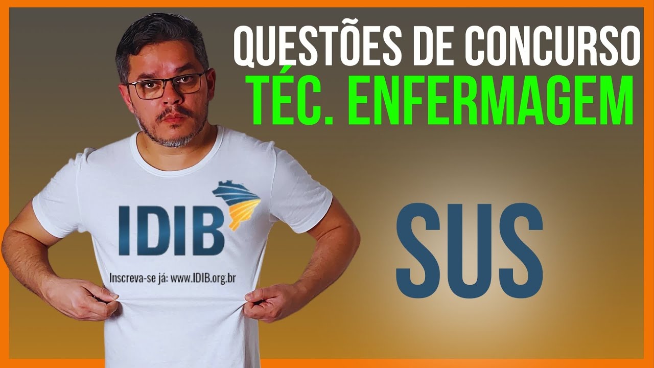 QUESTÃO TÉC. ENFERMAGEM SUS - IDIB UMIRIM CE 2023 Q12