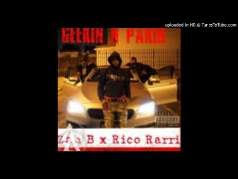 Zah B X Rico Rarri - Geekin in Packin