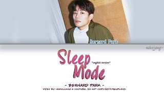 Nakjoon (Bernard Park) – SLEEP MODE *ENGLISH VERSION* (Color Coded English Lyrics)