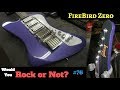 Entry-Level USA Gibson on Steroids! 2017 Firebird Zero Heather | Would You Rock or Not?  Ep. 76