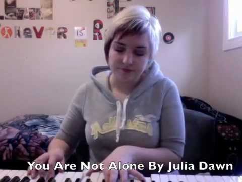 You Are Not Alone- Julia Dawn- Original