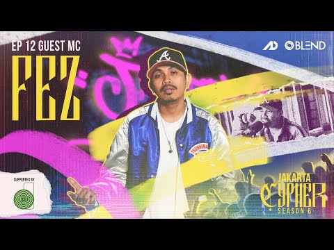[Jakarta Cypher Season 6] Eps 12 - FEZ LAMERE
