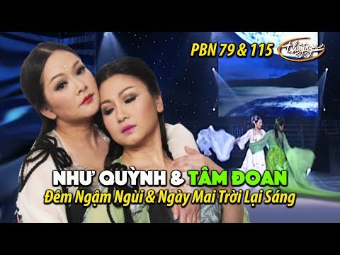 Như Quỳnh & Tâm Đoan - Đêm Ngậm Ngùi & Ngày Mai Trời Lại Sáng / PBN 79 & 115