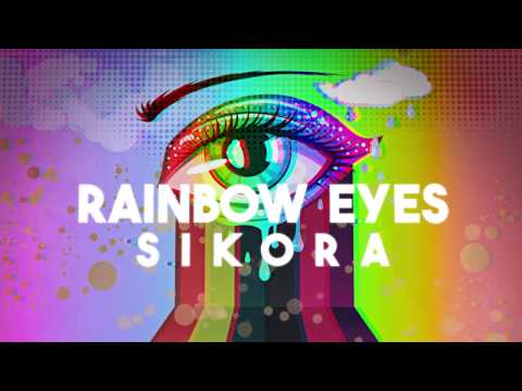 SIKORA - Rainbow Eyes (Lyric Video)